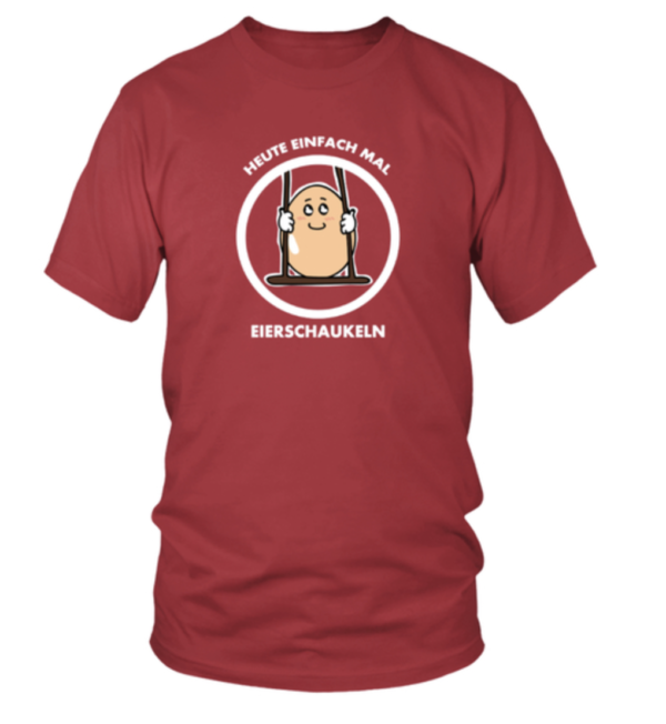 Heute einfach mal Eier Schaukeln Nichts tun Herren Shirt