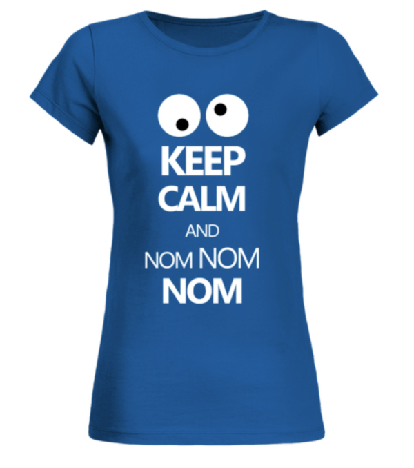 Keep Calm and nom nom nom Damen Shirt Krümel Monster