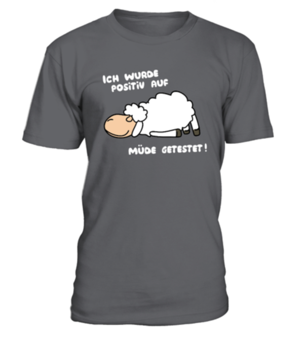Montag morgen Shirt, Ich wurde positiv auf müde getestet Schaf Herren Shirt